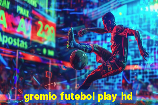 gremio futebol play hd